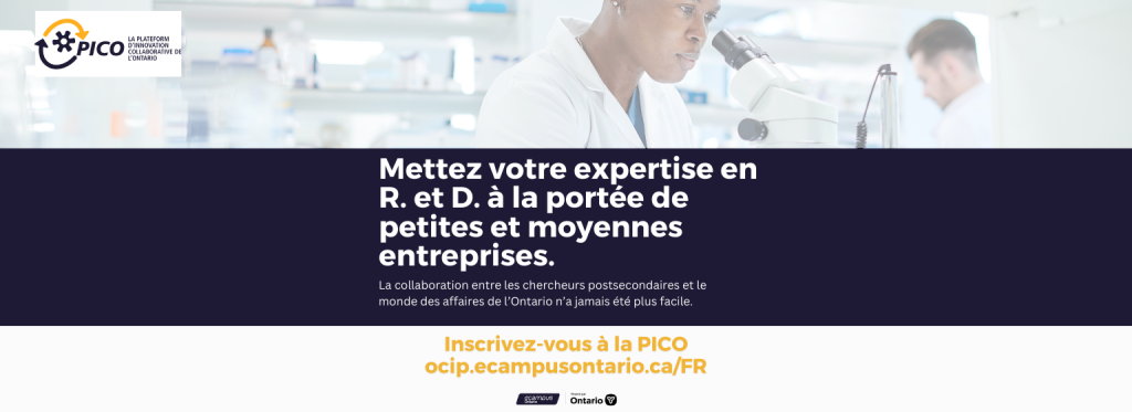 mettez votre expertise en R. et D/ a la portee de petites et moyennes entreprises. la collaboration entre les chercheurs postsecondaires et le monde des affaires de l'Ontario n'a jamais ete plus facile.
