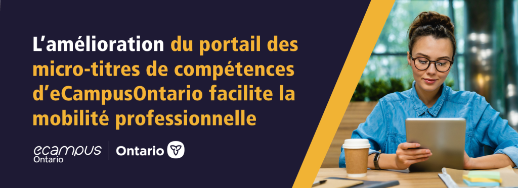 L’amélioration du portail des micro-titres de compétences d’eCampusOntario facilite la mobilité professionnelle