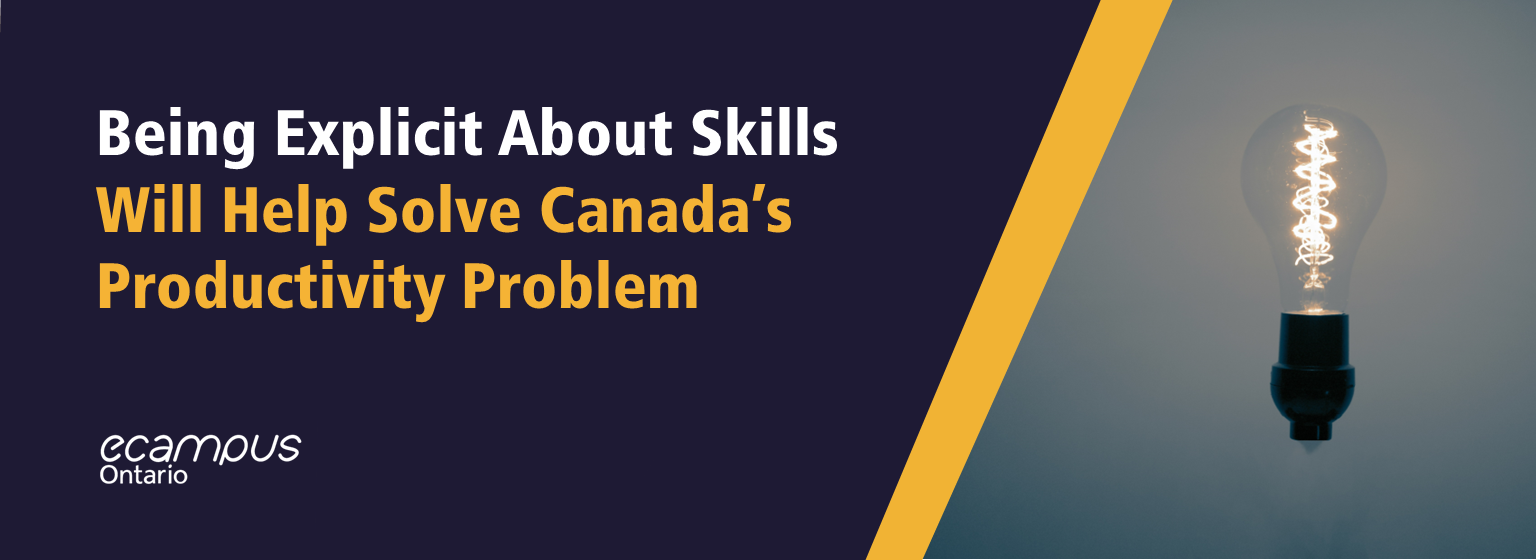 Being Explicit about Skills will Help Solve Canada’s Productivity Problem
