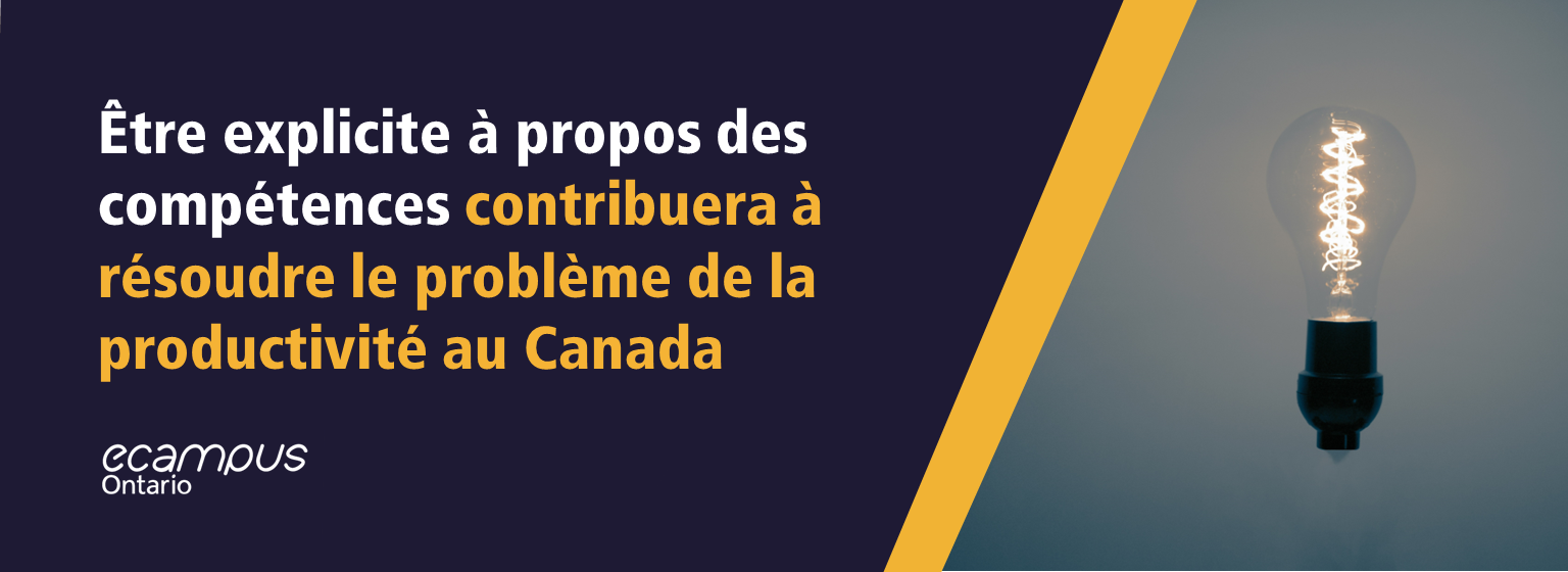 Être explicite à propos des compétences contribuera à résoudre le problème de la productivité au Canada