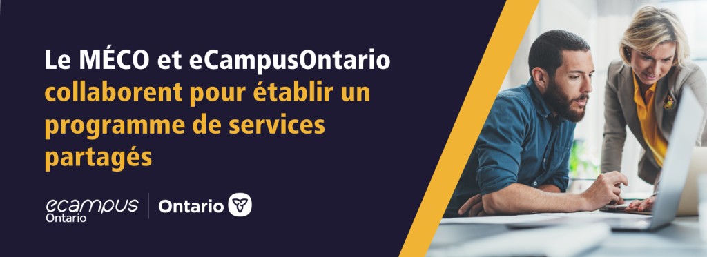 Le MÉCO et eCampusOntario collaborent pour établir un programme de services partagés