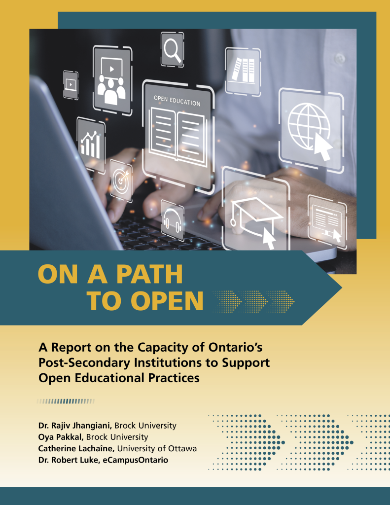 On a Path to Open: A Report on the Capacity of Ontario’s Post-Secondary Institutions to Support Open Educational Practices