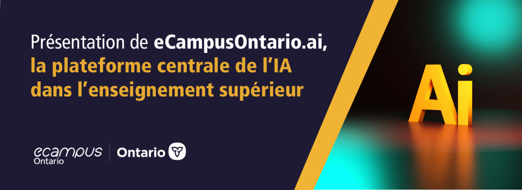 Présentation de eCampusOntario.ai, la plateforme centrale de l’IA dans l’enseignement supérieur 