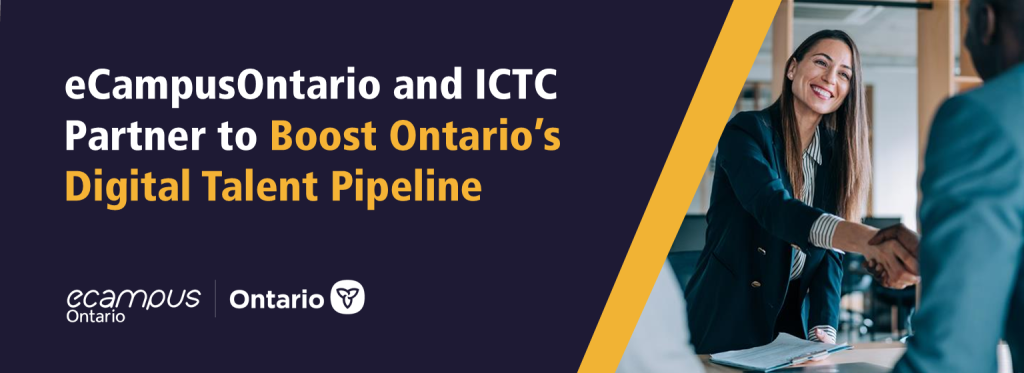 eCampusOntario and ICTC Partner to Boost Ontario’s Digital Talent Pipeline