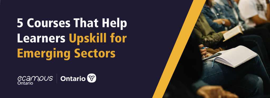 5 Courses That Help Learners Upskill for Emerging Sectors