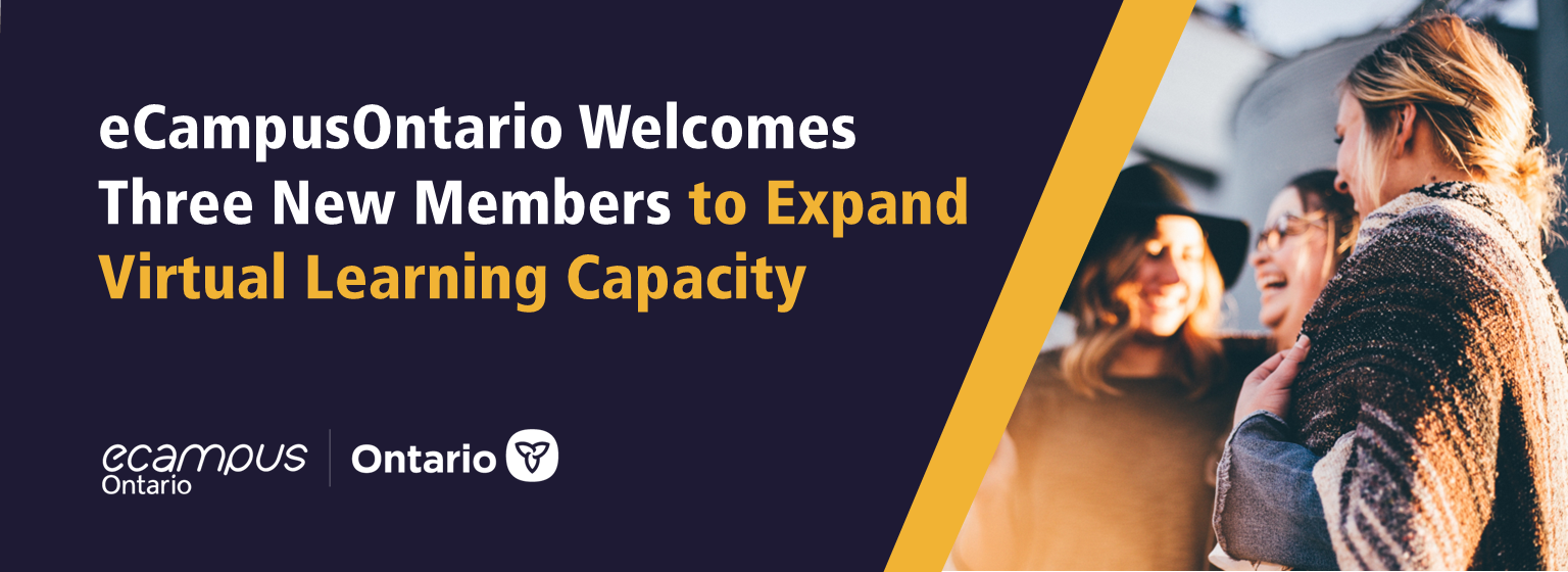 eCampusOntario Welcomes Three New Members to Expand Virtual Learning Capacity