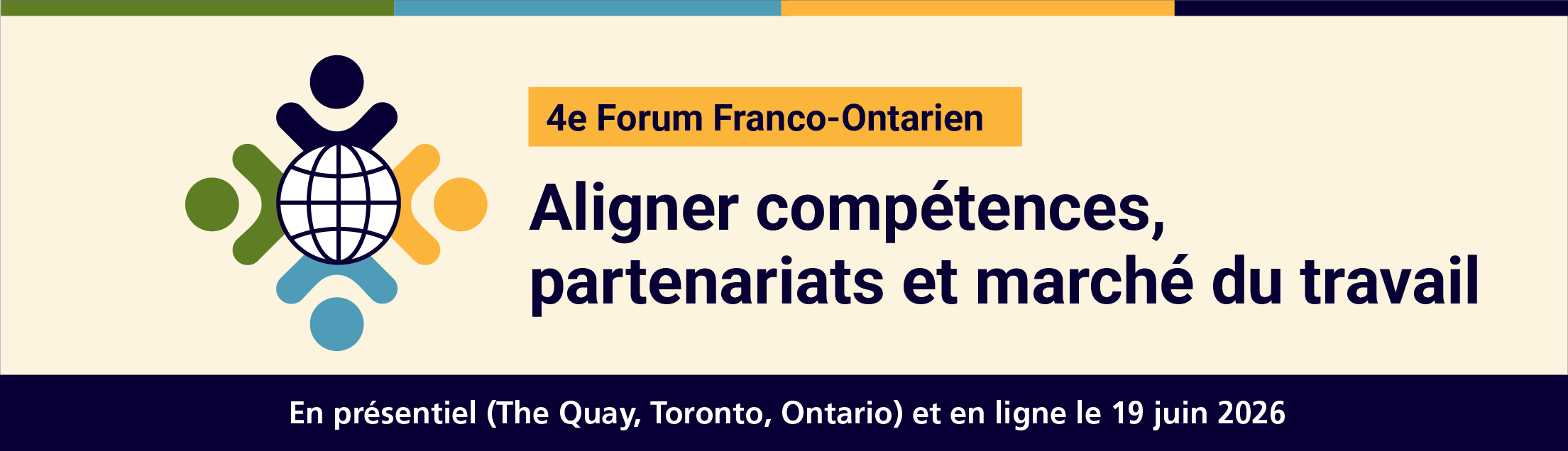4e Forum franco-ontarien : Aligner compétences,
partenariats et marché du travail
En présentiel (The Quay, Toronto, Ontario) et en ligne
le 19 juin 2026